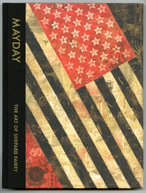 Mayday: The Art of Shepard Fairey