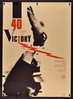 40 Years Of Victory: Remember The Liberation of Europe 1945 - 1985