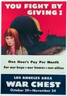 You Fight By Giving! – Los Angeles Area War Chest WWII Poster