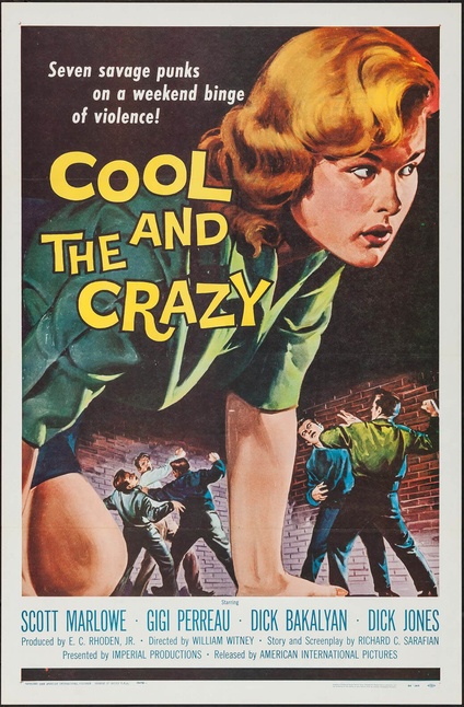 The Cool and the Crazy