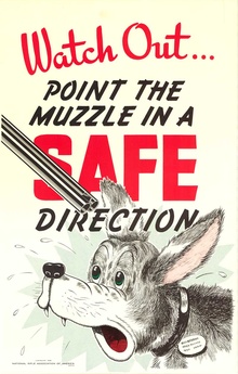 Watch Out. Point the Muzzle in a SAFE Direction