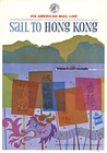 SAIL to HONG KONG VIA American Mail Line