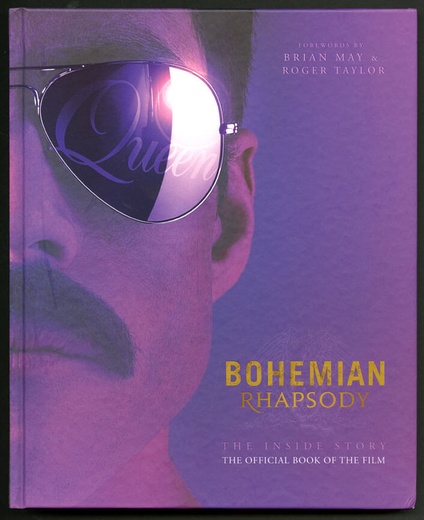 Bohemian Rhapsody The Inside Story - The Official Book Of The Film