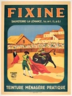 Fixine – Teinture Ménagère Pratique | Jean Rousseau Original French Bullfighting Poster