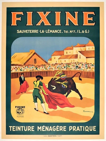 Fixine – Teinture Ménagère Pratique | Jean Rousseau Original French Bullfighting Poster