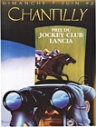 CHANTILLY Prix du JOCKEY CLUB LANCIA