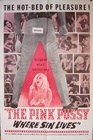 The Pink Pussy: Where Sin Lives