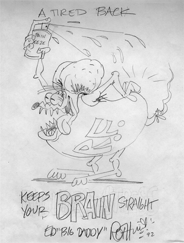 Ed Big Daddy Roth Original Pencil Drawing A Tired Back Keeps Your Brain Straight