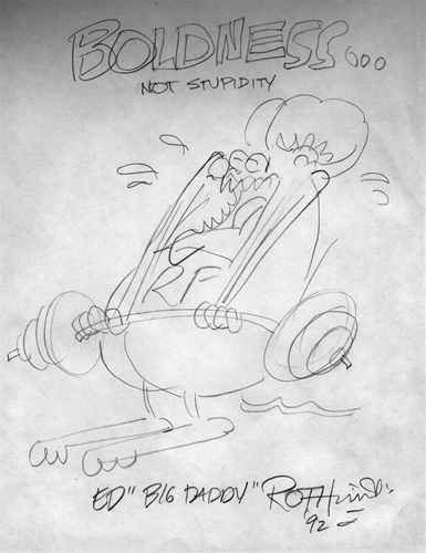 Ed Big Daddy Roth Original Pencil Drawing Boldness Not Stupidity