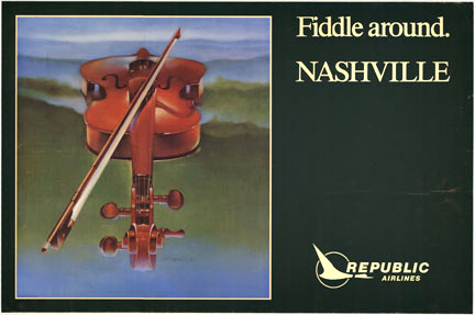 Original Republic Airlines "Fiddle around. NASHVILLE" — Violin Image Travel Poster — Original