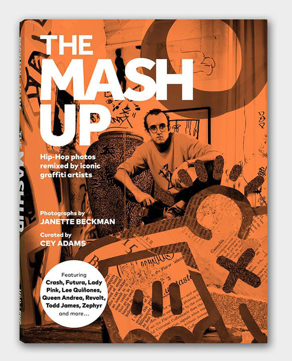 The Mash Up: Hip-Hop Photos Remixed by Iconic Graffiti Artists (Keith Haring Cover Version)