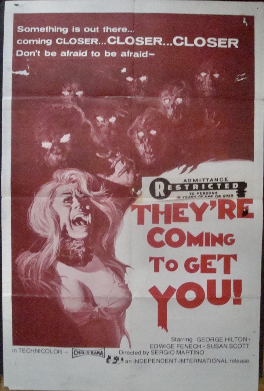 They're Coming To Get You